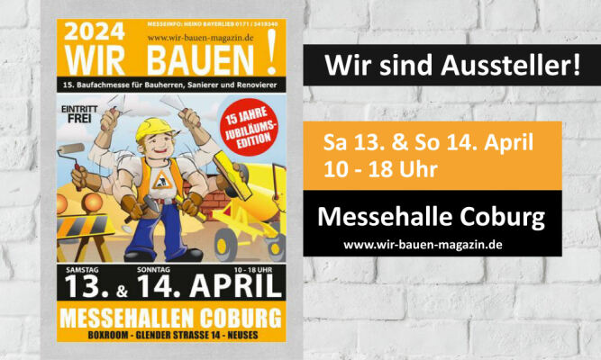 Wir bauen Messe 13./14. April in Coburg - Wir bauen Messe 13./14. April in Coburg