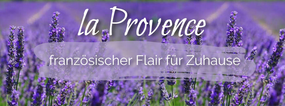 Provence - wohnen im französischen Landhausstil - Einrichtung á la Provence - wohnen im französischen Landhausstil