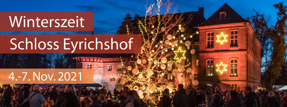 Winterszeit Schloss Eyrichshof - 4. bis 07. November 2021 - Winterszeit Schloss Eyrichshof - 4. bis 07. November 2021